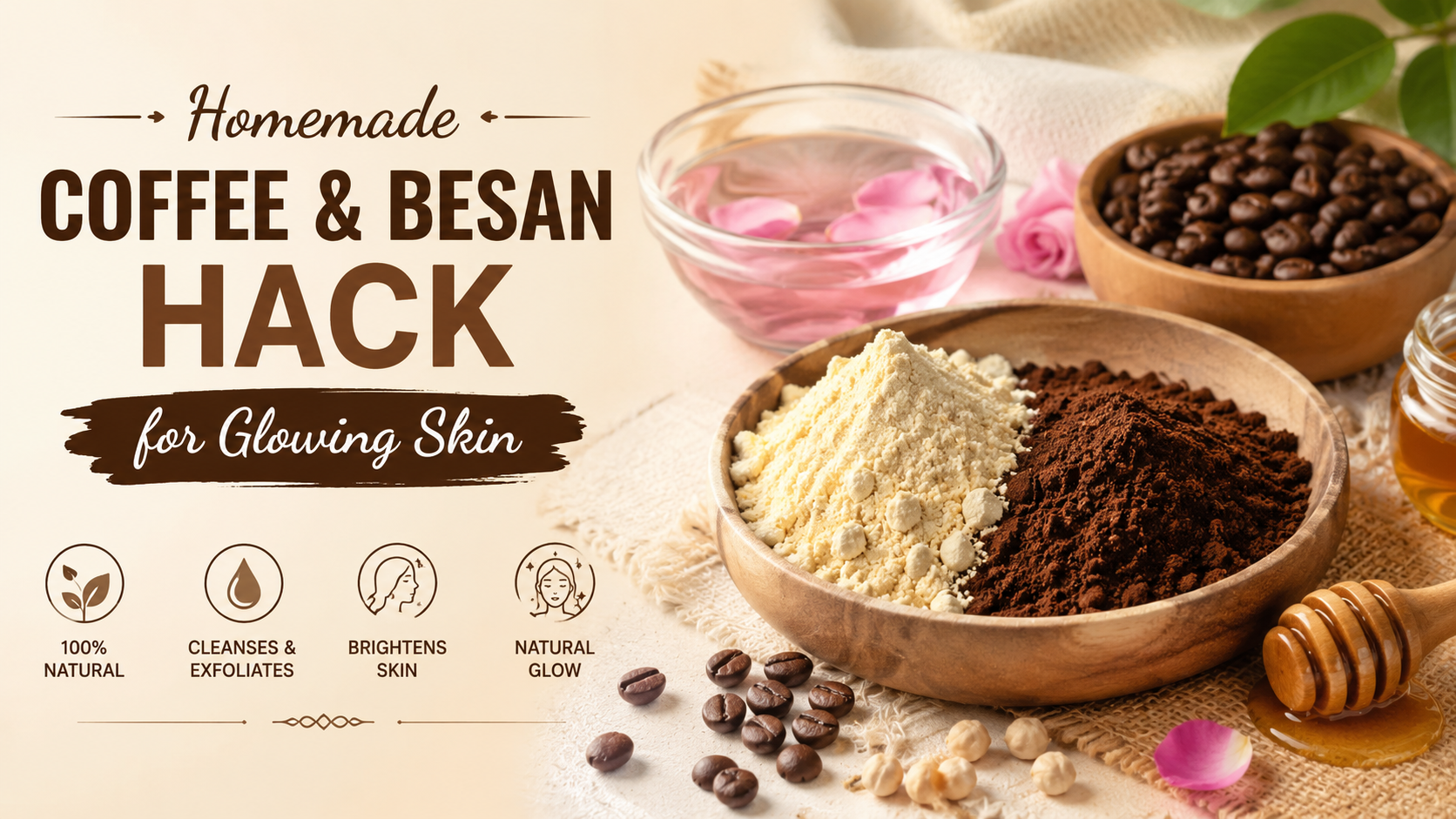 Homemade Coffee & Besan Hack for Glowing Skin