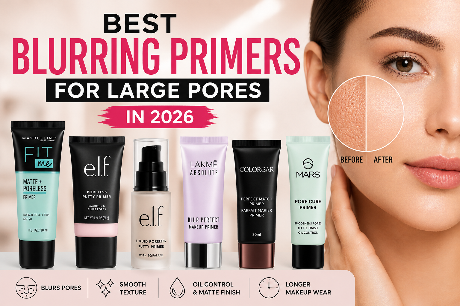 Best Blurring Primers for Large Pores in 2026